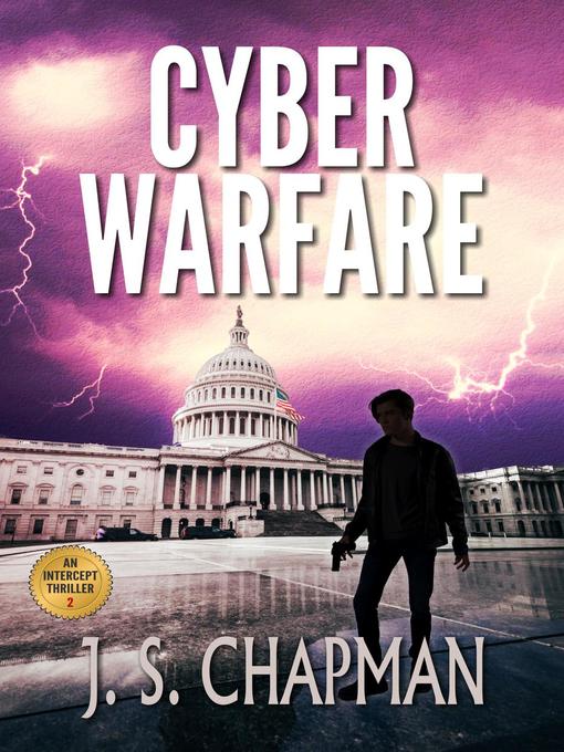 Title details for Cyber Warfare by J. S. Chapman - Available
